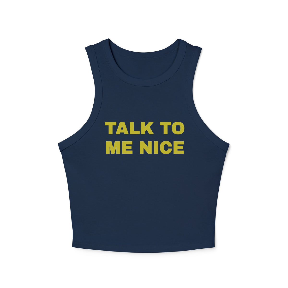 Women's "Talk To Me Nice" Micro Rib Racer Tank Top