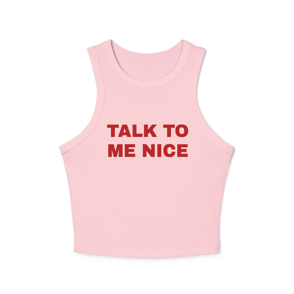 Women's "Talk To Me Nice" Micro Rib Racer Tank Top